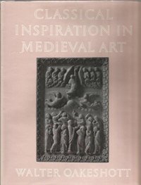 cover of the book Classical inspiration in medieval art