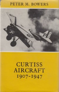 cover of the book Curtiss Aircraft, 1907-1947