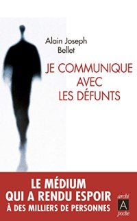 cover of the book Je communique avec les défunts