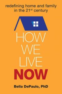 cover of the book How We Live Now: Redefining Home and Family in the 21st Century