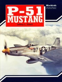 cover of the book P-51 Mustang (Warbirds Fotofax)