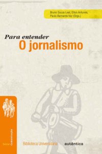 cover of the book Para entender o jornalismo