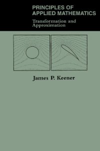 cover of the book Principles Of Applied Mathematics: Transformation And Approximation