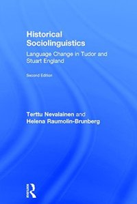 cover of the book Historical Sociolinguistics: Language Change in Tudor and Stuart England