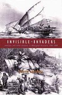 cover of the book Invisible invaders : smallpox and other diseases in Aboriginal Australia, 1780-1880