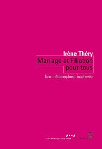 cover of the book Mariage et filiation pour tous : Une métamorphose inachevée