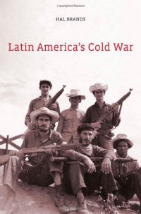 cover of the book Latin America’s Cold War