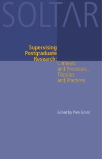 cover of the book Supervising postgraduate research : contexts and processes, theories and practices