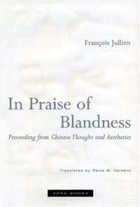 cover of the book In Praise of Blandness: Proceeding from Chinese Thought and Aesthetics