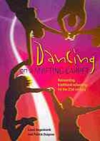 cover of the book Dancing on a shifting carpet : reinventing traditional schooling for the 21st century