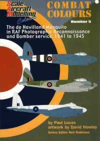 cover of the book The de Havilland Mosquito in RAF Photographic Reconnaissance and Bomber service  1941-1945 (SAM Combat Colours №5)