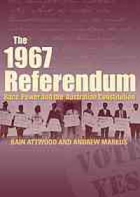 cover of the book The 1967 referendum : race, power and the Australian Constitution