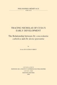 cover of the book Tracing Nicholas of Cusa’s Early Development: The Relationship between De concordantia catholica and De docta ignorantia