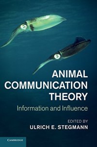 cover of the book Animal Communication Theory: Information and Influence