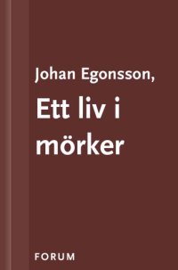 cover of the book Ett liv i mörker