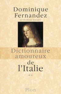 cover of the book Dictionnaire amoureux de l’Italie (N à Z)