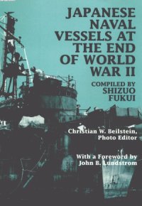 cover of the book Japanese Naval Vessels at the End of World War II