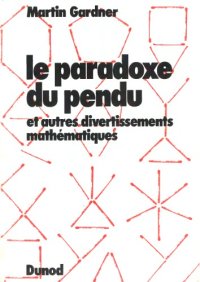 cover of the book Le paradoxe du pendu et autres divertissements mathématiques