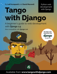 cover of the book Tango With Django: A beginner’s Guide to Web Development With Python / Django 1.9