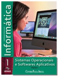 cover of the book Informática: sistemas operacionais e softwares aplicativos - Parte 1