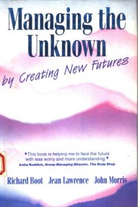 cover of the book Managing the unknown: by creating new futures