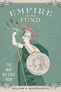 cover of the book Empire of the fund : the way we save now