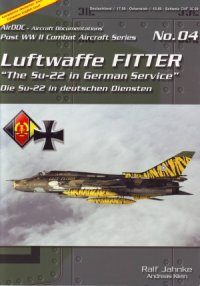 cover of the book Luftwaffe Fitter: The Su-22 in German Service (Post WW2 Combat Aircraft Series 04)