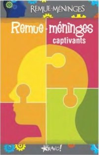 cover of the book Remue-méninges captivants