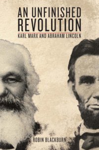 cover of the book Marx and Lincoln : an unfinished revolution