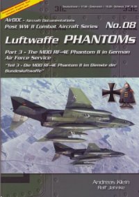 cover of the book Luftwaffe Phantoms (Part 3): The MDD RF-4E Phantom II in German Air Force Service (Post WW2 Combat Aircraft Series 08)