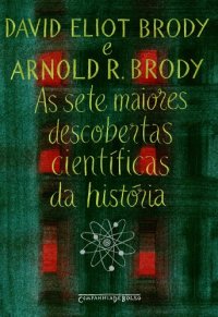 cover of the book As sete maiores descobertas científicas da história