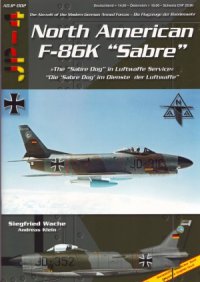 cover of the book North American F-86K «Sabre»:  The «Sabre Dog» in Luftwaffe Service (The Aircraft of the Modern German Army 002)