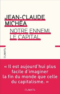 cover of the book Notre ennemi, le capital