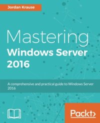 cover of the book Mastering Windows Server 2016