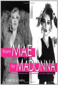 cover of the book From Mae to Madonna: Women Entertainers in Twentieth-Century America