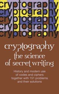 cover of the book Cryptography: The Science of Secret Writing