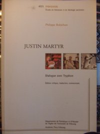 cover of the book Justin Martyr, Dialogue avec le Tryphon : edition critique