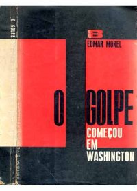 cover of the book O Golpe começou em Washington