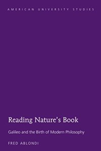 cover of the book Reading Nature’s Book: Galileo and the Birth of Modern Philosophy