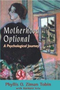 cover of the book Motherhood Optional: A Psychological Journey