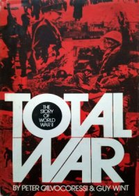 cover of the book Total War.  The Story of World War II