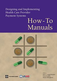 cover of the book Designing and Implementing Health Care Provider Payment Systems: How-To Manuals