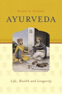 cover of the book Ayurveda. Life, Health and Longevity