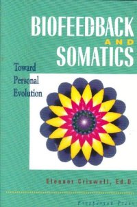 cover of the book Biofeedback & Somatics: Toward Personal Evolution