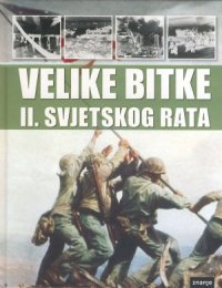 cover of the book Velike bitke II. svjetskog rata