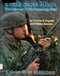 cover of the book Death from Above.  the German FG42 Paratroop Rifle