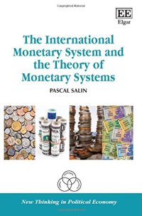 cover of the book The International Monetary System and the Theory of Monetary Systems