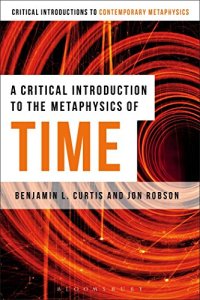 cover of the book A Critical Introduction to the Metaphysics of Time