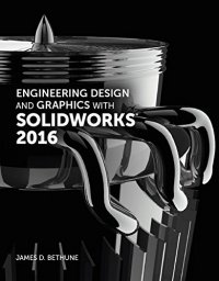 cover of the book Engineering Design and Graphics with SolidWorks 2016