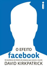 cover of the book O efeito Facebook